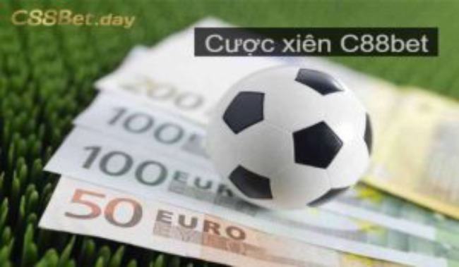 Cược xiên C88BET là gì? Kèo cược hấp dẫn nhất tại C88BET