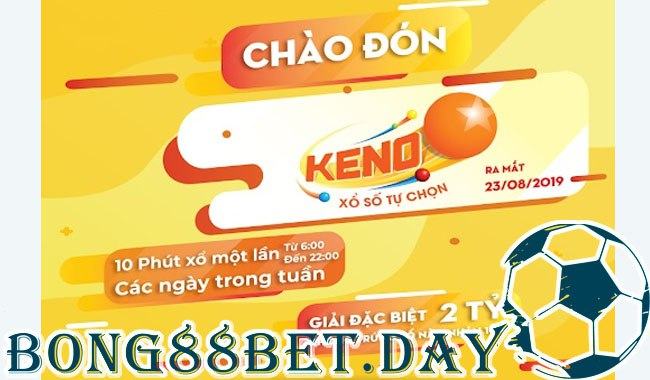 Hướng dẫn tham gia chơi cá cược Keno tại Bong88